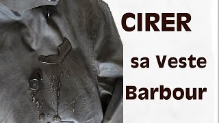 Imperméabiliser une veste Barbour  Le tutoriel [upl. by Zenitram48]