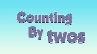 Counting By Twos Song [upl. by Elac]