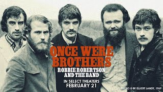 Once Were Brothers Robbie Robertson and The Band  Official Trailer [upl. by Greerson]