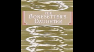 bonesetters daughter  Audiobook [upl. by Notwal]