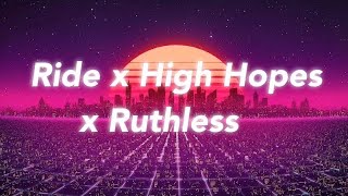 Ride x High Hopes x Ruthless Lyrics  Carnyval Mashup [upl. by Idel]