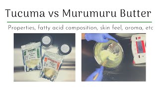 Tucuma Vs Murumuru Butter [upl. by Chew]