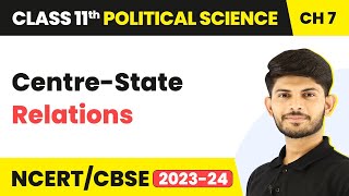 CentreState Relations  Federalism  Class 11 Political Science [upl. by Nwahsear]