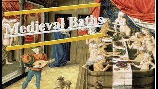 Medieval Europeans Loved Bathing [upl. by Nate647]