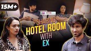 Sharing Hotel Room With Ex  Ft Apoorva Arora amp Ambrish Verma  RVCJ [upl. by Comethuauc]