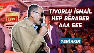 Tıvorlu İsmail  Hep Beraber AAA EEE [upl. by Beach]