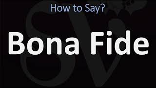 How to Pronounce Bona Fide CORRECTLY [upl. by Crista305]