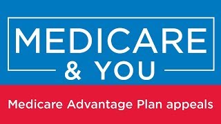 Medicare amp You Medicare Advantage Plan appeals [upl. by Auoz]