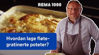 Hvordan lage fløtegratinerte poteter  Oppskrifter fra Bent Stiansen  REMA 1000 [upl. by Nalid]