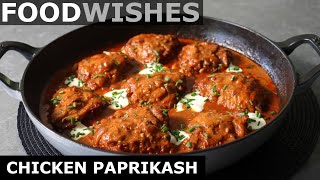 Chicken Paprikash  Hungarian Chicken Stew  Food Wishes [upl. by Esina220]