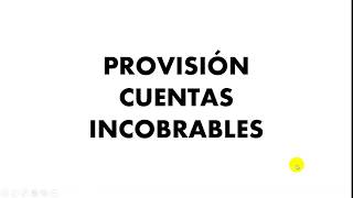 PROVISION CUENTAS INCOBRABLES [upl. by Jeannie]