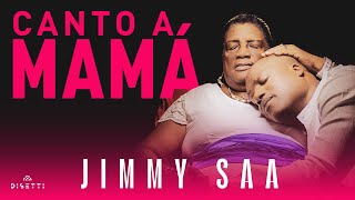 Jimmy Saa  Canto A Mamá Video Oficial  Salsa con Folclor del Pacífico [upl. by Obed846]