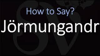 How to Pronounce Jörmungandr CORRECTLY Norse Mythology [upl. by Hirsh664]