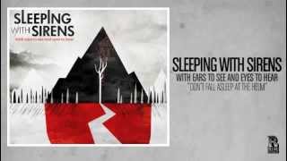 Sleeping With Sirens  Dont Fall Asleep At The Helm [upl. by Ynabla]