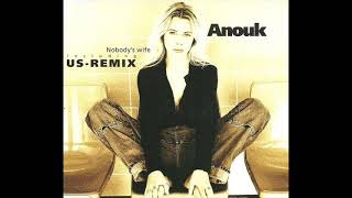 Anouk  Nobodys wife USRemix [upl. by Molly]