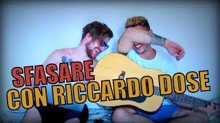 SFASARE CON RICCARDO DOSE [upl. by Columbine103]