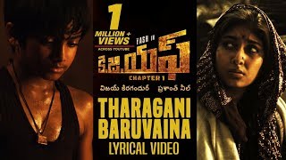 Tharagani Baruvaina Song With Lyrics  KGF Chapter 1 Telugu Movie  Yash Srinidhi Shetty [upl. by Baiss]