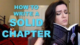 How to Write a Solid Chapter [upl. by Furiya807]