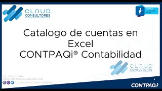 CONTPAQi CONTABILIDAD CATALOGO DE CUENTAS EN EXCEL [upl. by Rimidalv853]