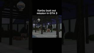 Kanbu bust out mission in GTA 3 [upl. by Eihctir]