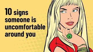 10 Subtle Signs Someone Is Uncomfortable Around You [upl. by Akinahc]