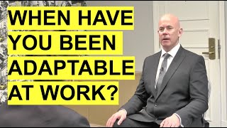 TELL ME ABOUT A TIME when had to be FLEXIBLE or ADAPTABLE at work Interview Questions amp Answers [upl. by Llednik]