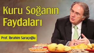 Kuru Soğanın Faydaları  Prof İbrahim Saraçoğlu [upl. by Ephrem]