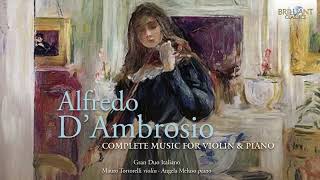 DAmbrosio Complete Music for Violin amp Piano [upl. by Otilopih]