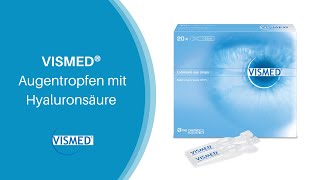 VISMED® Augentropfen mit Hyaluronsäure bei trockenen Augen [upl. by Eleni162]