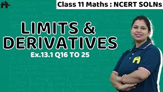 Limits And Derivatives Class 11 Maths NCERT Solutions  Chapter 13 Exercise 131 Questions 1625 [upl. by Vasily]