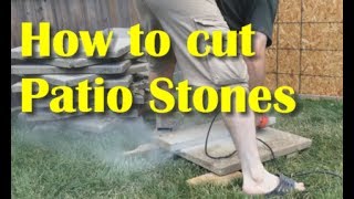 How To Cut Patio Stones Dry [upl. by Jasper]