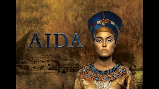 AIDA Opera  Full Performance [upl. by Heriberto]