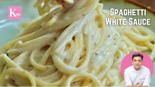 Indian Style White Sauce Spaghetti Pasta  रेस्ट्रॉन्ट के जैसा वाइट सॉस पास्ता  Kunal Kapur Recipes [upl. by Bary]