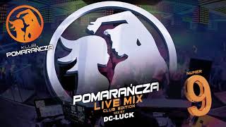 POMARAŃCZA LIVE MIX nr 9 [upl. by Tandy730]