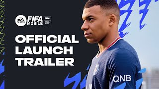 FIFA Mobile  Official Launch Trailer [upl. by Fidellia]