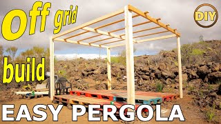 How To Build DIY Pergola on a Pallet Deck Off The Grid Step By Step [upl. by Yenaiv]