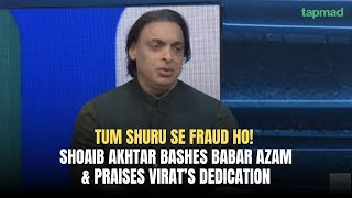 Tum Shuru Se Fraud Ho  Shoaib Akhtar Bashes Babar Azam amp Praises Virat’s Dedication  Game On Hai [upl. by Atiz]