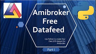 Amibroker data feed NSE for free  Create your own dataset for Amibroker using Python  I 2020 [upl. by Boutis]