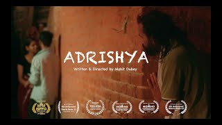 Adrishya  Award Winning Short Film  Mohit Dubey [upl. by Festa]