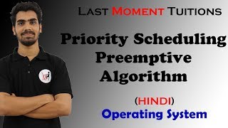 Priority Process Scheduling in Hindi  Preemptive Algorithm  Operating System Lectures [upl. by Lorenzana447]