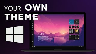 Make your OWN Windows 1011 Theme 2021 [upl. by Ahsyak]