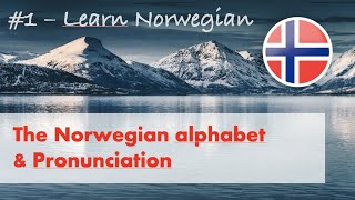 Learn Norwegian 1  Alphabet amp Pronunciation [upl. by Adnov796]