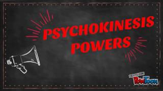 Psychokinesis Training  Definition and Types [upl. by Aseyt]