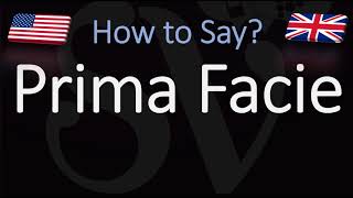 How to Pronounce Prima Facie CORRECTLY [upl. by Eerrehs]