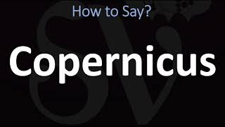 How to Pronounce Copernicus CORRECTLY [upl. by Nahpos]