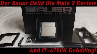 Der 8auer Delid Die Mate 2 Review and i7 4790K delidding [upl. by Junie]