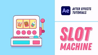 Animating a Slot Machine  After Effects Tutorial 20 [upl. by Yoshio]