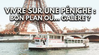 VIVRE SUR UNE PÉNICHE  BON PLAN OU GALÈRE [upl. by Madge]