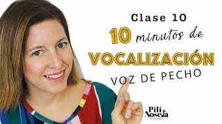 10 Clase 10 minutos de VOCALIZACIÓN para FORTALECER tu VOZ DE PECHO [upl. by Morton]