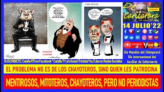 Mentirosos Mitoteros Chayoteros Pero No Periodistas [upl. by Onihc585]